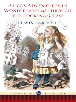 cover image of Alice's Adventures in Wonderland and Through the Looking-Glass
